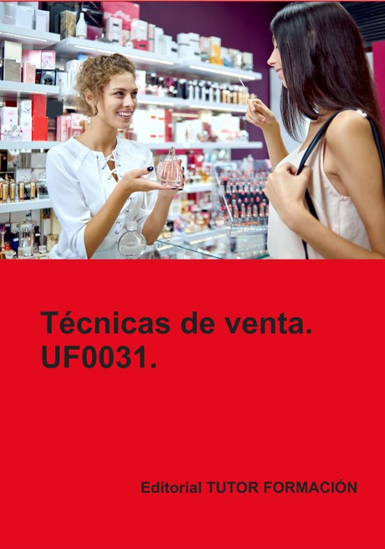 Uf0031. Técnicas De Venta