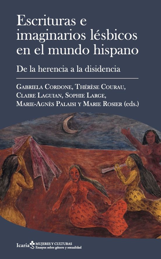 Escrituras e Imaginarios Lesbicos en el Mundo Hispano