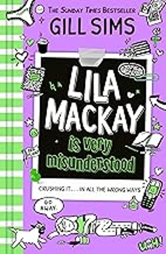 Lila Mackay Is Very Misunderstood : Book 1