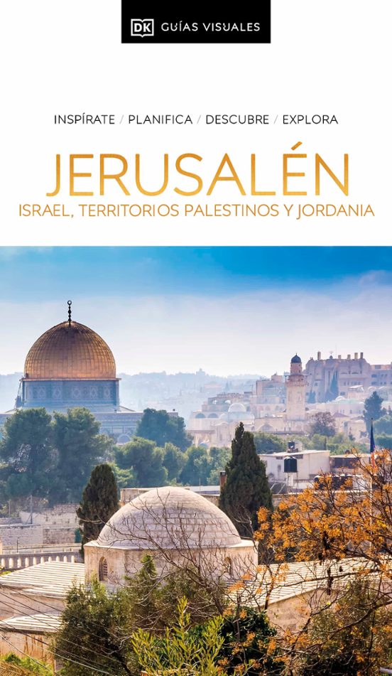 Jerusalen Israel Territorios Palestinos Y Jordania 2024