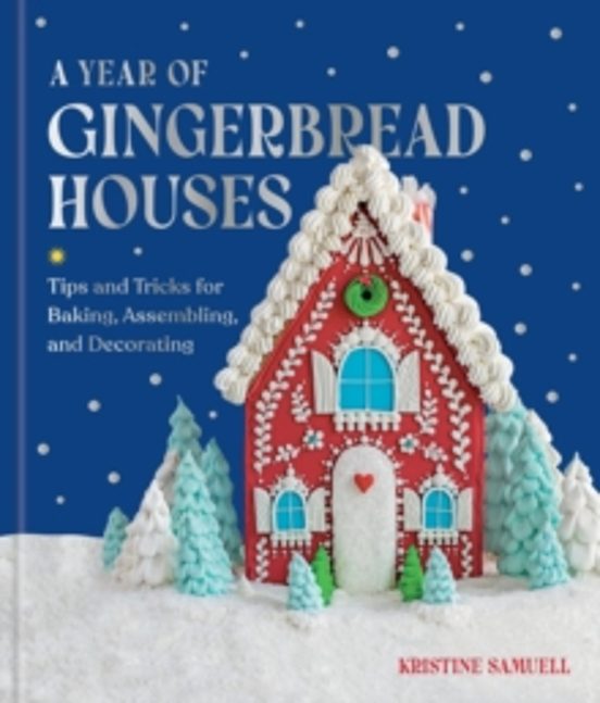 A Year Of Gingerbread Houses