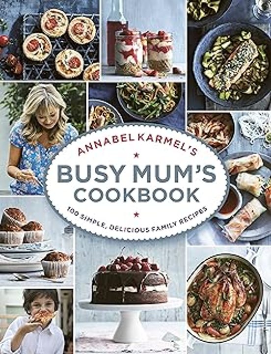 Annabel Karmel S Busy Mum S Cookbook