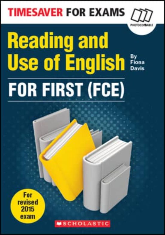 Timesaver For Exams: Reading And Use Of English For First