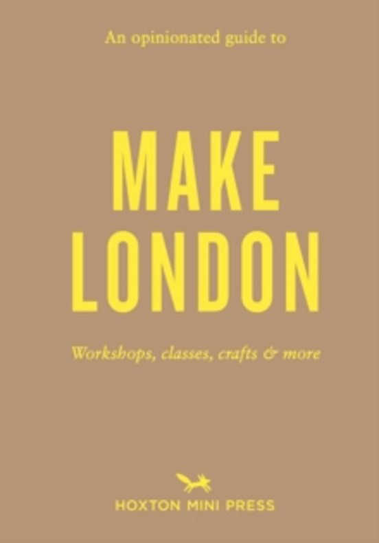 An Opinionated Guide To Make London