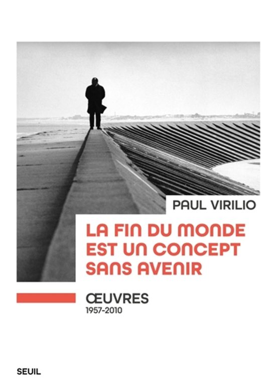 La Fin Du Monde Est Un Concept Sans Avenir : Oeuvres : 1957-2010
