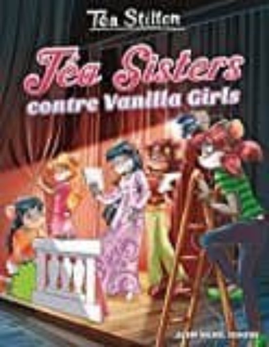 Le Collège de Raxford Volume 1 Téa Sisters Contre Vanilla Girls