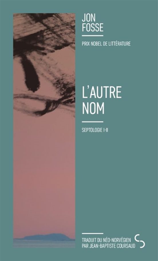 L Autre Nom : Septologie I-ii