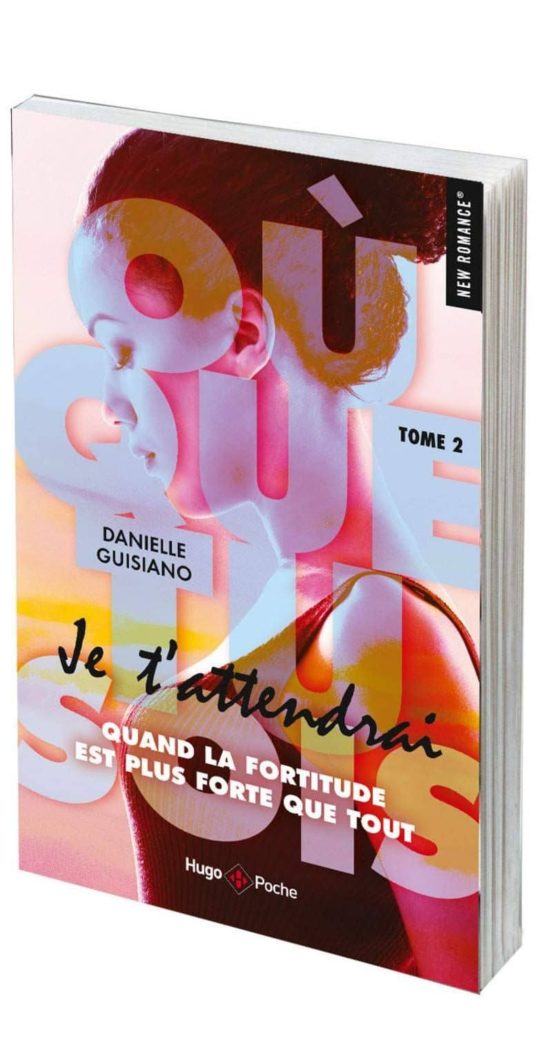 Ou Que Tu Sois - Tome 2 Je T Attendrai
