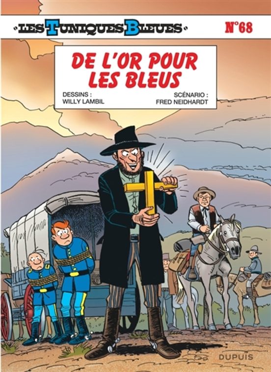 Les Tuniques Bleues. Vol. 68. De L Or Pour Les Bleus