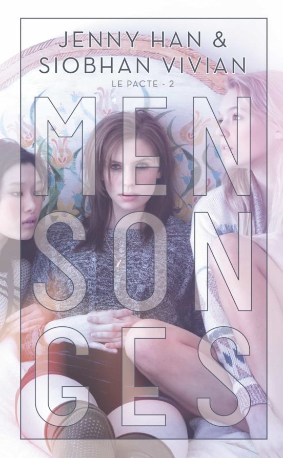 Le Pacte. Vol. 2. Mensonges