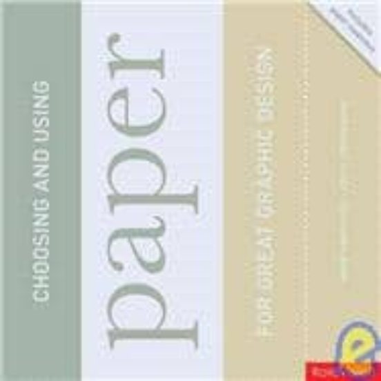 Choosing And Using Paper For Great Graphic Design