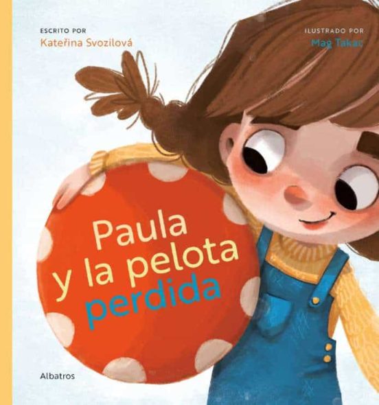 Paula Y La Pelota Perdida