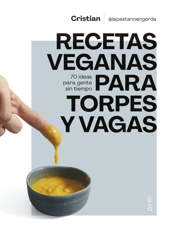 Recetas Veganas Para Torpes Y Vagas