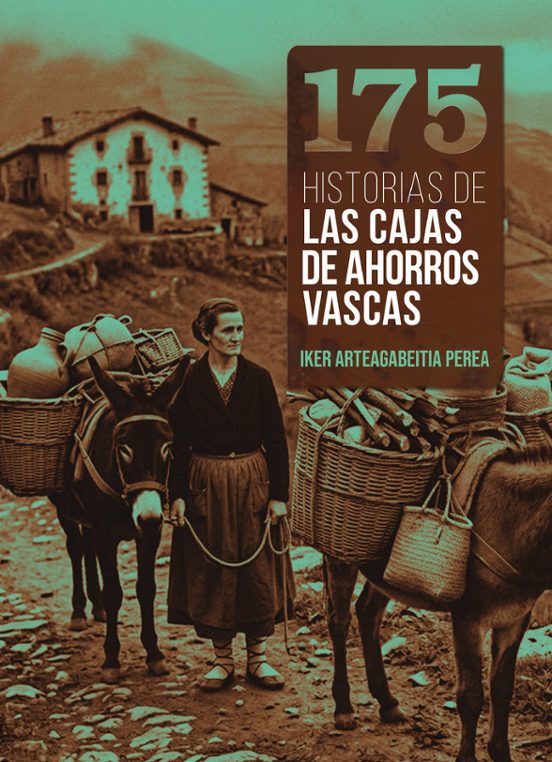175 Historias De Kas Cajas De Ahorros Vascas