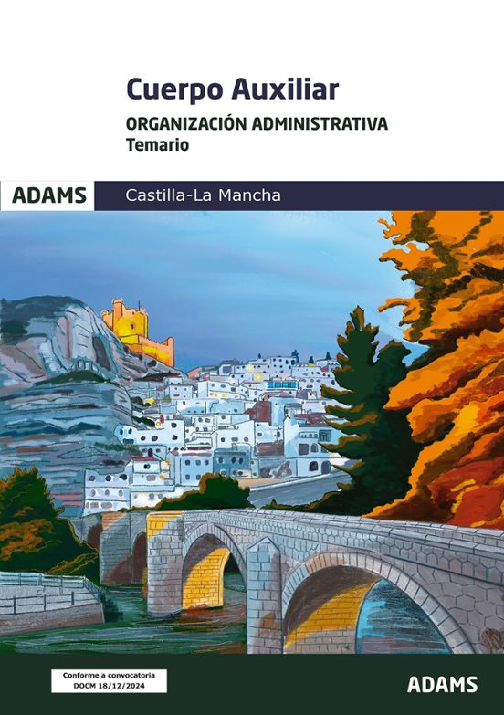 Temario Organización Administrativa. Cuerpo Auxiliar De La Admini Stra