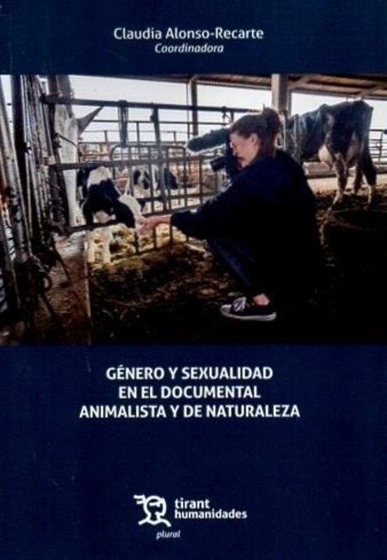 Género Y Sexualidad En El Documental Animalista Y De Naturaleza