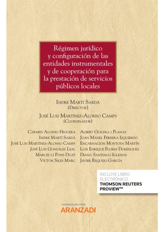 Régimen Jurídico Y Configuración De Las Entidades Instrumentales Y De Cooperación Para La Prestación De Servicios Públicos Locales