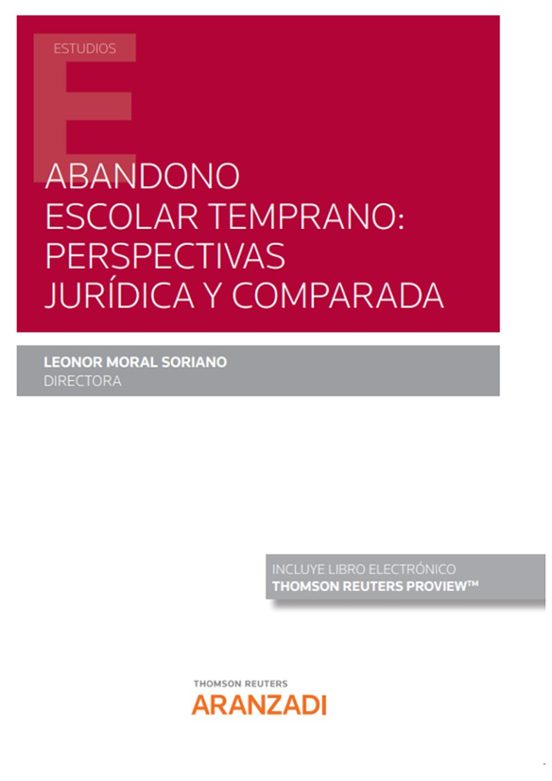 Abandono Escolar Temprano: Perspectivas Juridicas Y Comparada