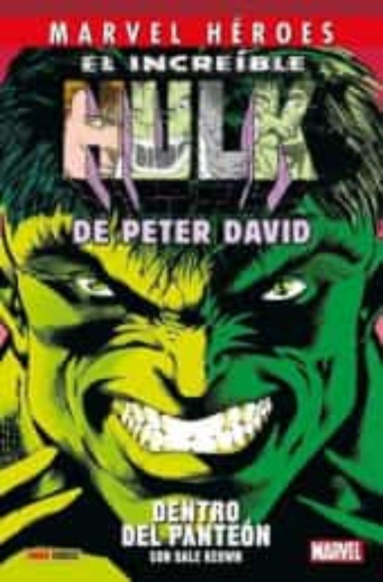 El Increible Hulk De Peter David 3. Dentro Del Panteon