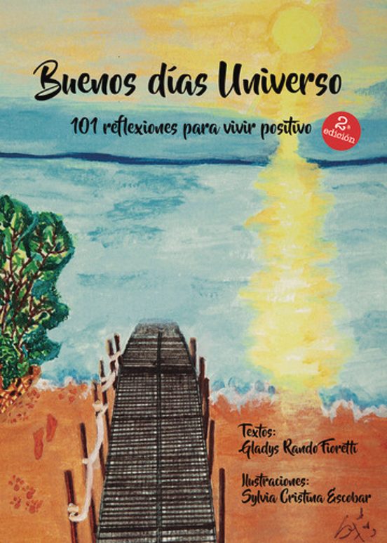 Buenos días Universo 101 reflexiones para vivir positivo
