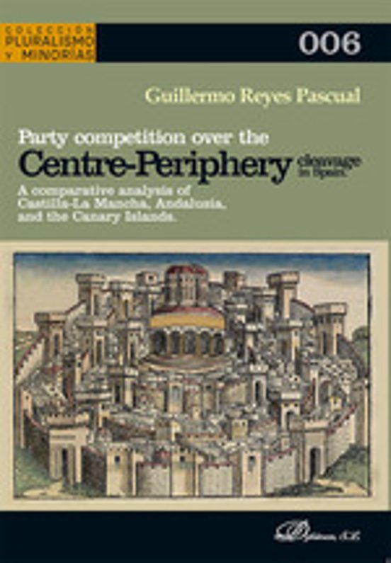 Party Competition Over The Centre-periphery Cleavage In Spain