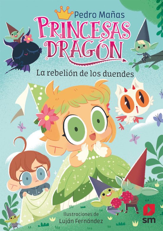 Princesas Dragón 17: La Rebelión De Los Duendes