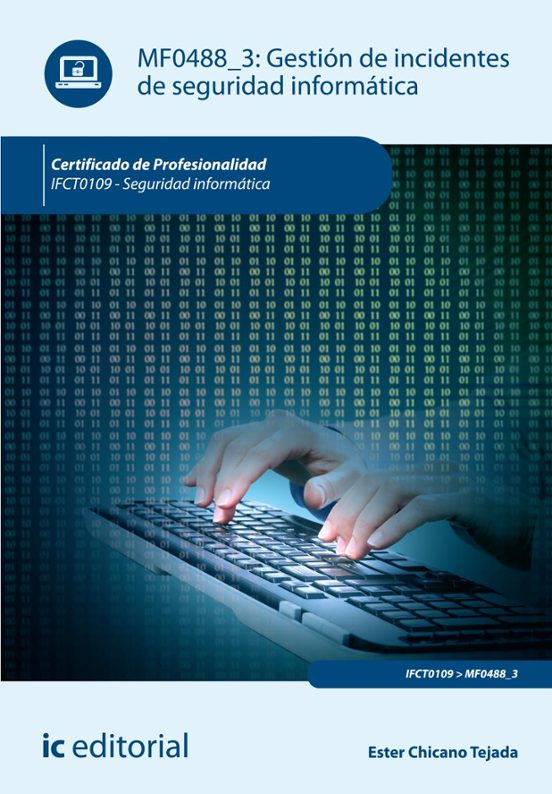 Ifct0109 Gestión De Incidentes De Seguridad Informática Segur