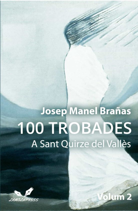 100 Trobades. A Sant Quirze Del Valles Vol. 2