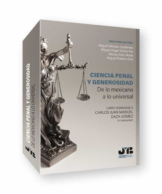 Ciencia Penal Y Generosidad. De Lo Mexicano A Lo Universal. Libro Home