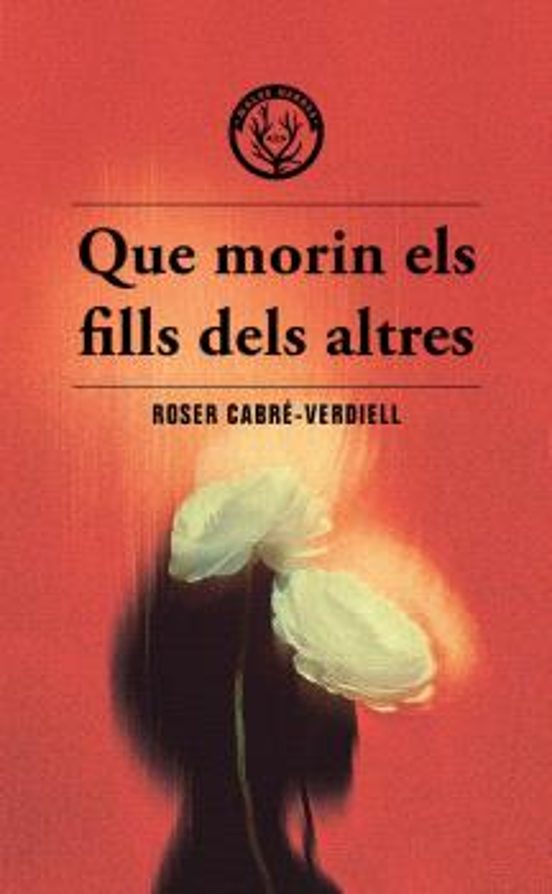 Que morin els fills dels altres