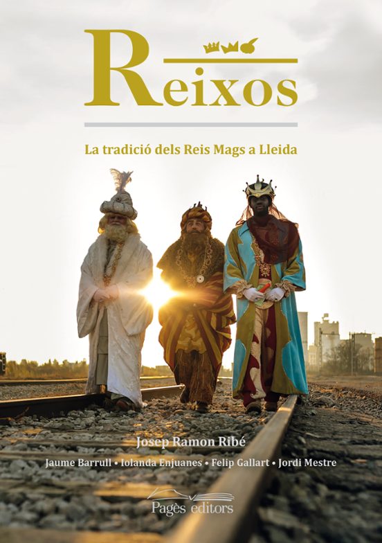 Reixos. La Tradició Dels Reis Mags A Lleida
