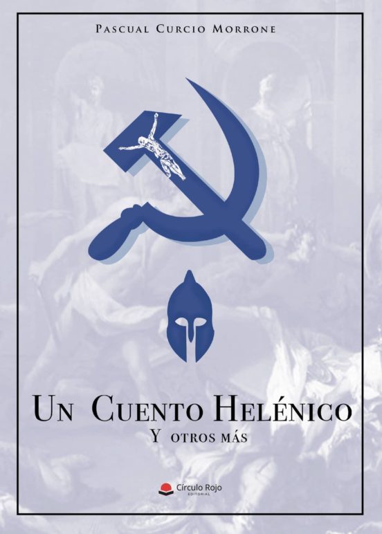 Un Cuento Helénico. Y Otros Más