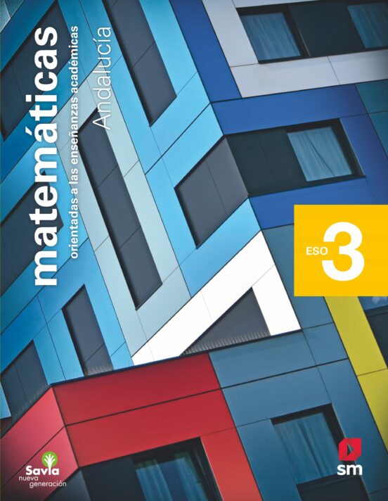 Matematicas Academicas 3º ESO Savia Nueva Generacion Ed 2020 Andalucia