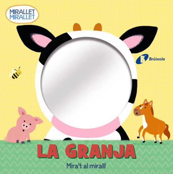 Mirallet Mirallet. La Granja