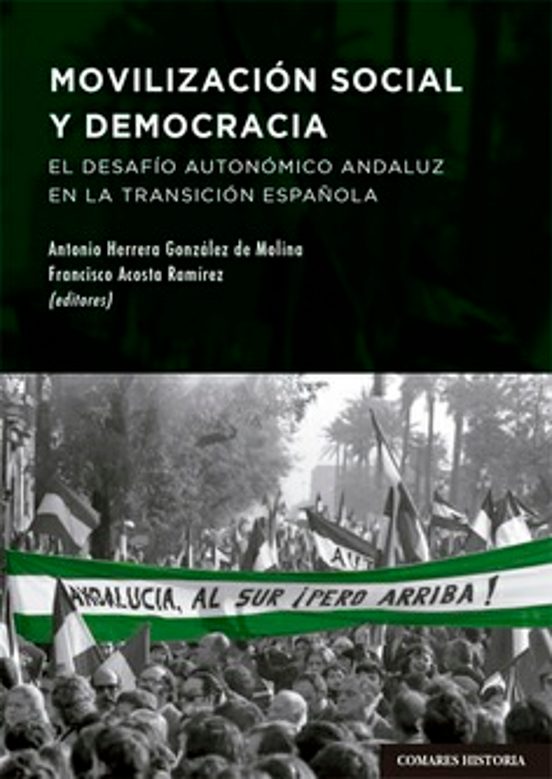 Movilización Social Y Democrácia.el Desafío Autonómico Andaluz En La T