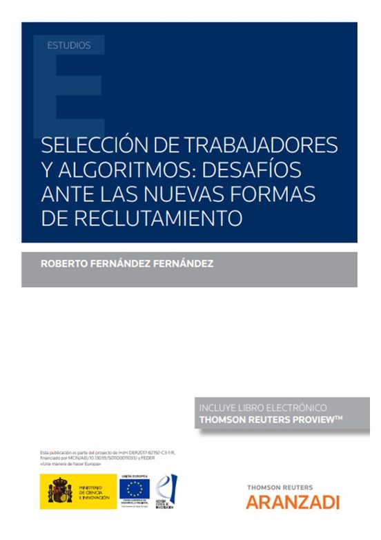 Selección De Trabajadores Y Algoritmos: Desafíos Ante Las Nuevas Formas De Reclutamiento