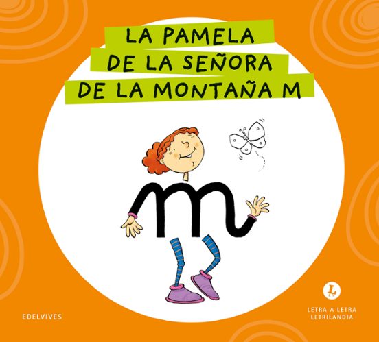 La Pamela de la Señora de la Montaña M Letra a Letra Letrilandia 2026