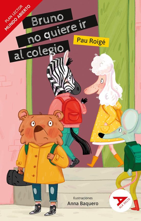 Bruno no quiere ir al colegio [Mundo Abierto]