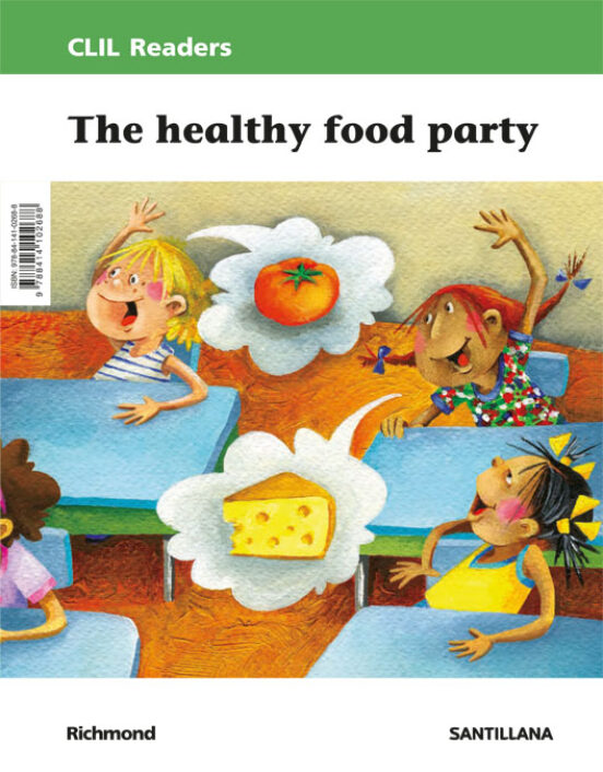 Clil Readers Level Ii The Healthy Food Party 3º Educacion Primari A