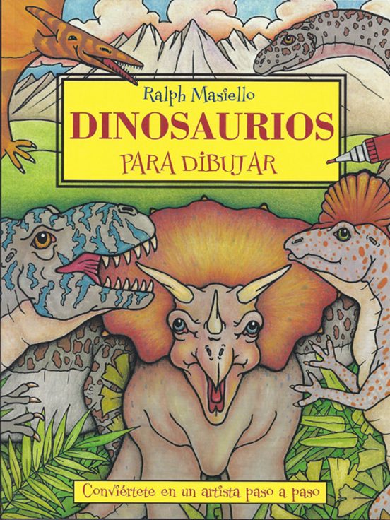 Dinosaurios Para Dibujar: Conviertete En Un Artista Paso A Paso
