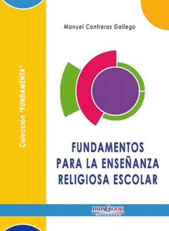 Fundamentos Para La Enseñanza Religiosa Escolar