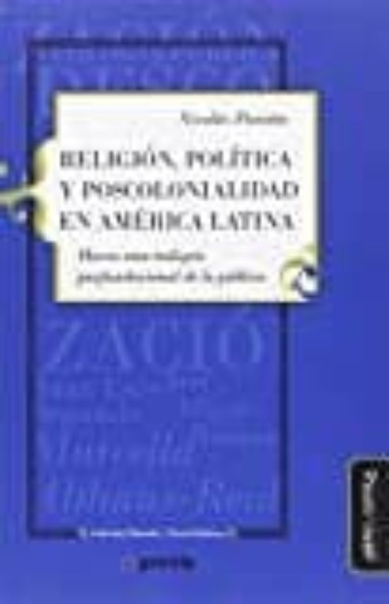 Religión Política Y Poscolonidalidad En América Latina