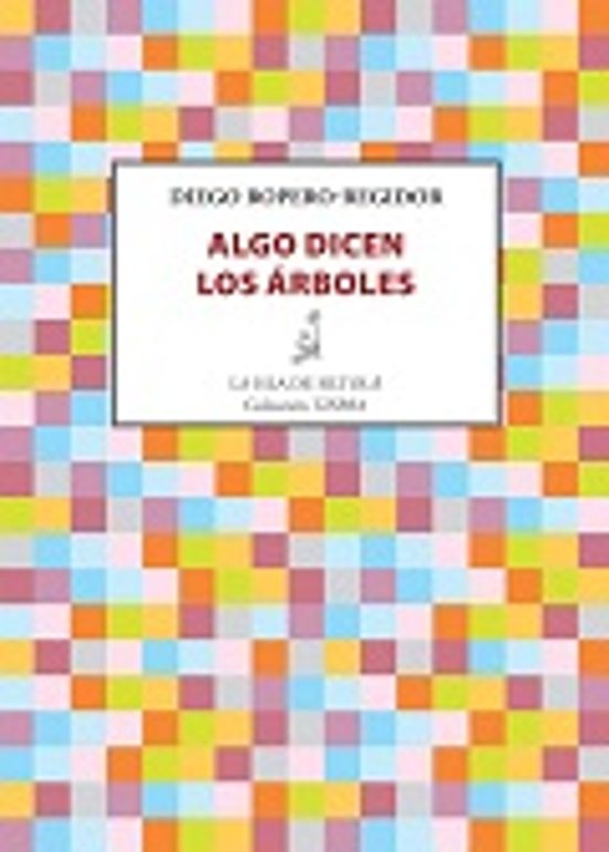 Algo Dicen Los Árboles