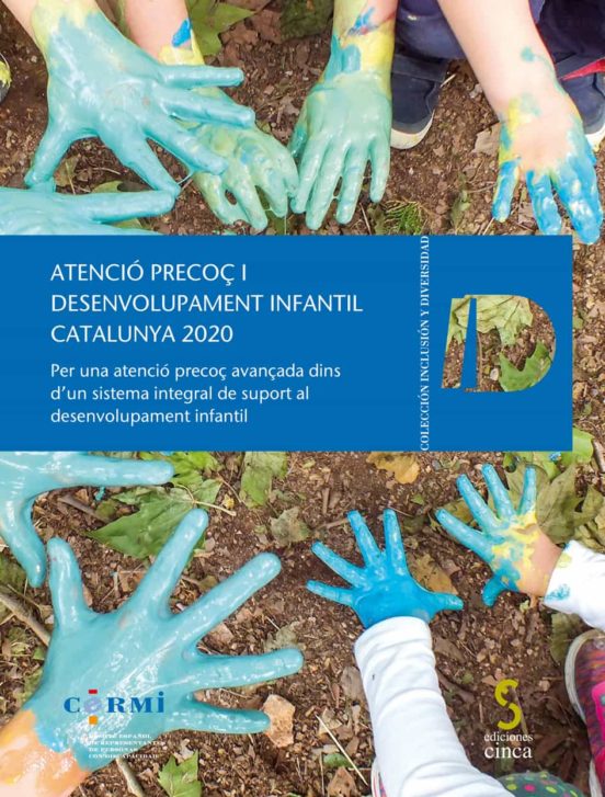 Atencio Precoc I Desenvolupament Infantil Catalunya 2020 Per Una Atenc