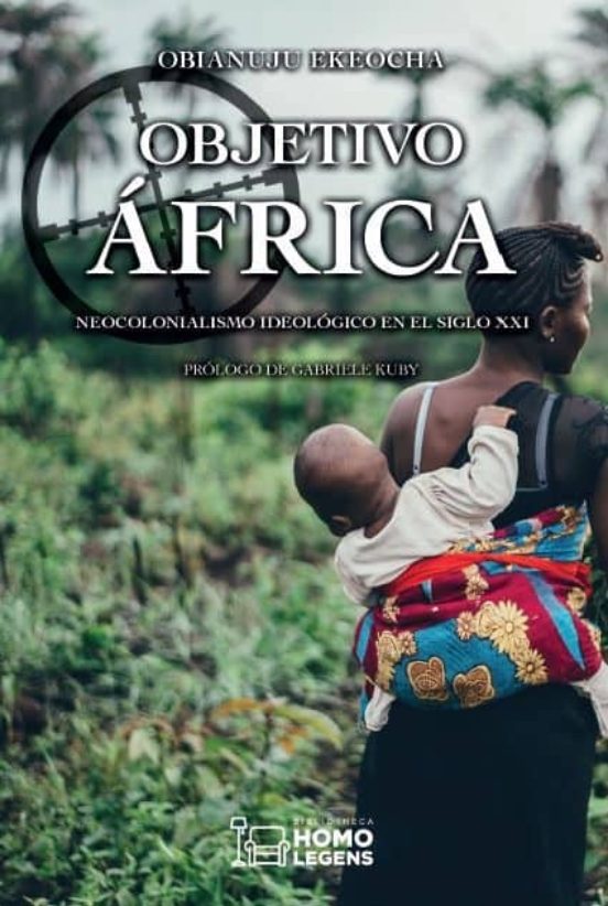 Objetivo Africa: Neocolonialismo Ideologico En El Siglo Xxi