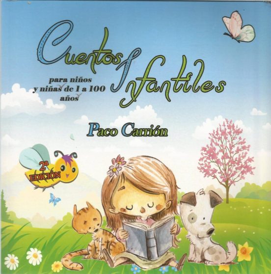 Cuentos Infantiles. Para Niños de 1 a 100 Años