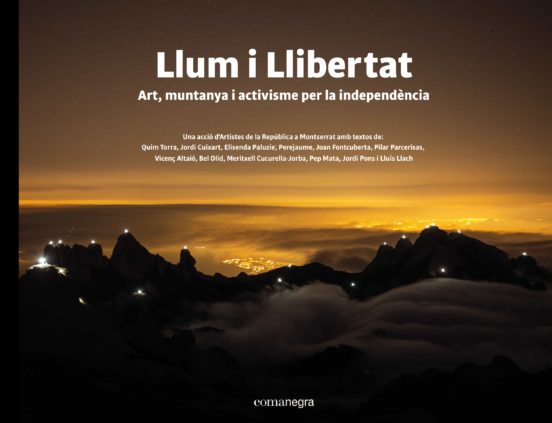 Llum I Llibertat: Art Muntanya I Activisme Per La Independencia