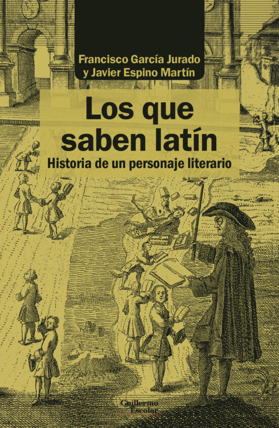 Los Que Saben Latin: Historia De Un Personaje Literario