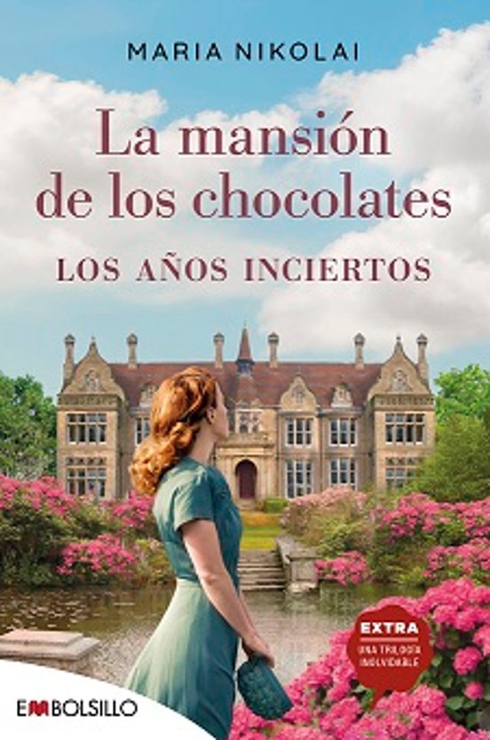 La Mansion De Los Chocolates. Los Años Inciertos