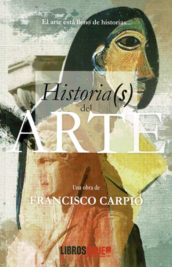Historia Del Arte: El Arte Esta Lleno De Historias